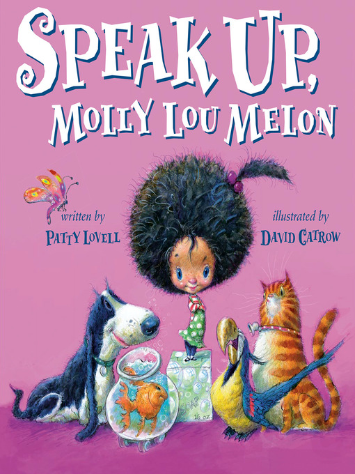 Title details for Speak Up, Molly Lou Melon by Patty Lovell - Available